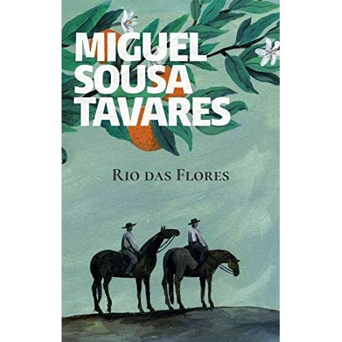 Rio das Flores de Miguel Sousa Tavares