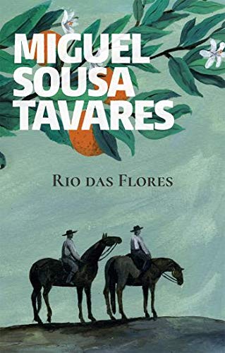 Rio das Flores de Miguel Sousa Tavares