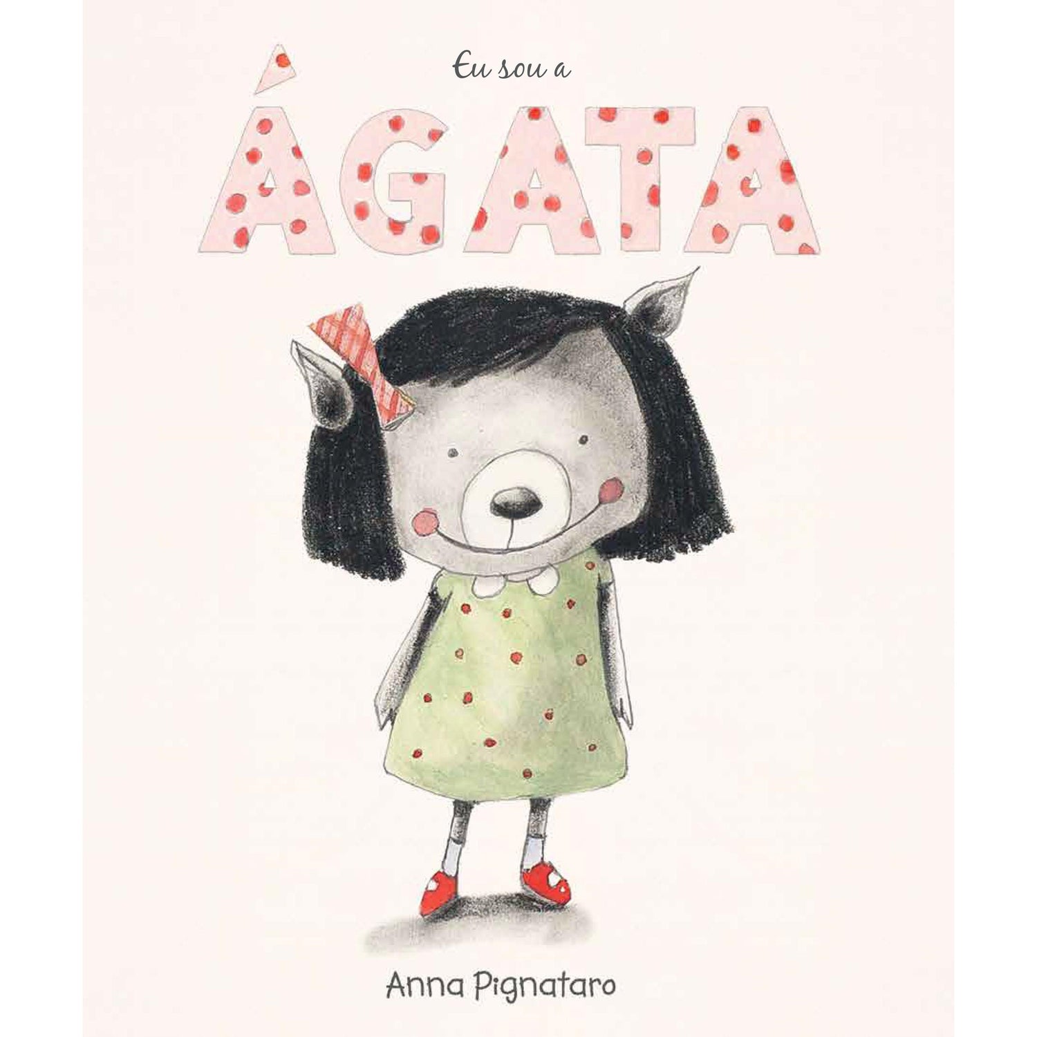 Eu Sou a Ágata de Anna Pignataro