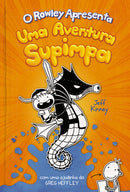 O Rowley Apresenta: uma Aventura Supimpa de Jeff Kinney - nº.2