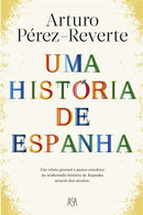 Uma História de Espanha de Arturo Pérez-Reverte