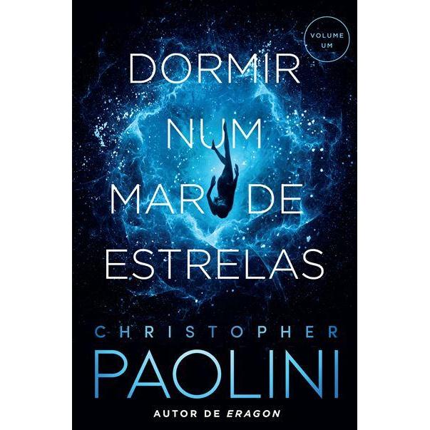 Dormir Num Mar de Estrelas de Christopher Paolini - Volume um