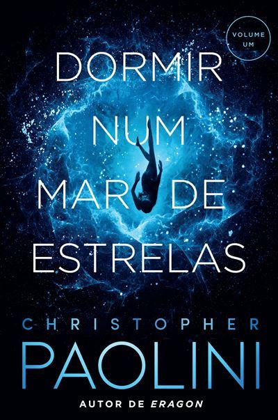 Dormir Num Mar de Estrelas de Christopher Paolini - Volume um