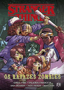 Stranger Things - os Rapazes Zombies de Greg Pak