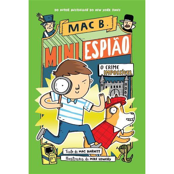 Mac B. Mini Espião N.º 2 de Mac Barnett - O Crime Impossível
