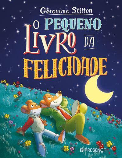 O Pequeno Livro da Felicidade de Geronimo Stilton