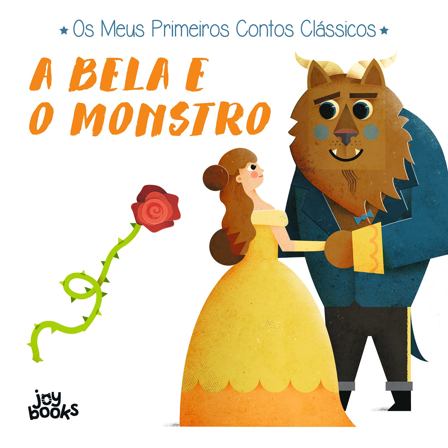 Os Meus Primeiros Contos Clássicos - A Bela e o Monstro de Ronny Gazzola