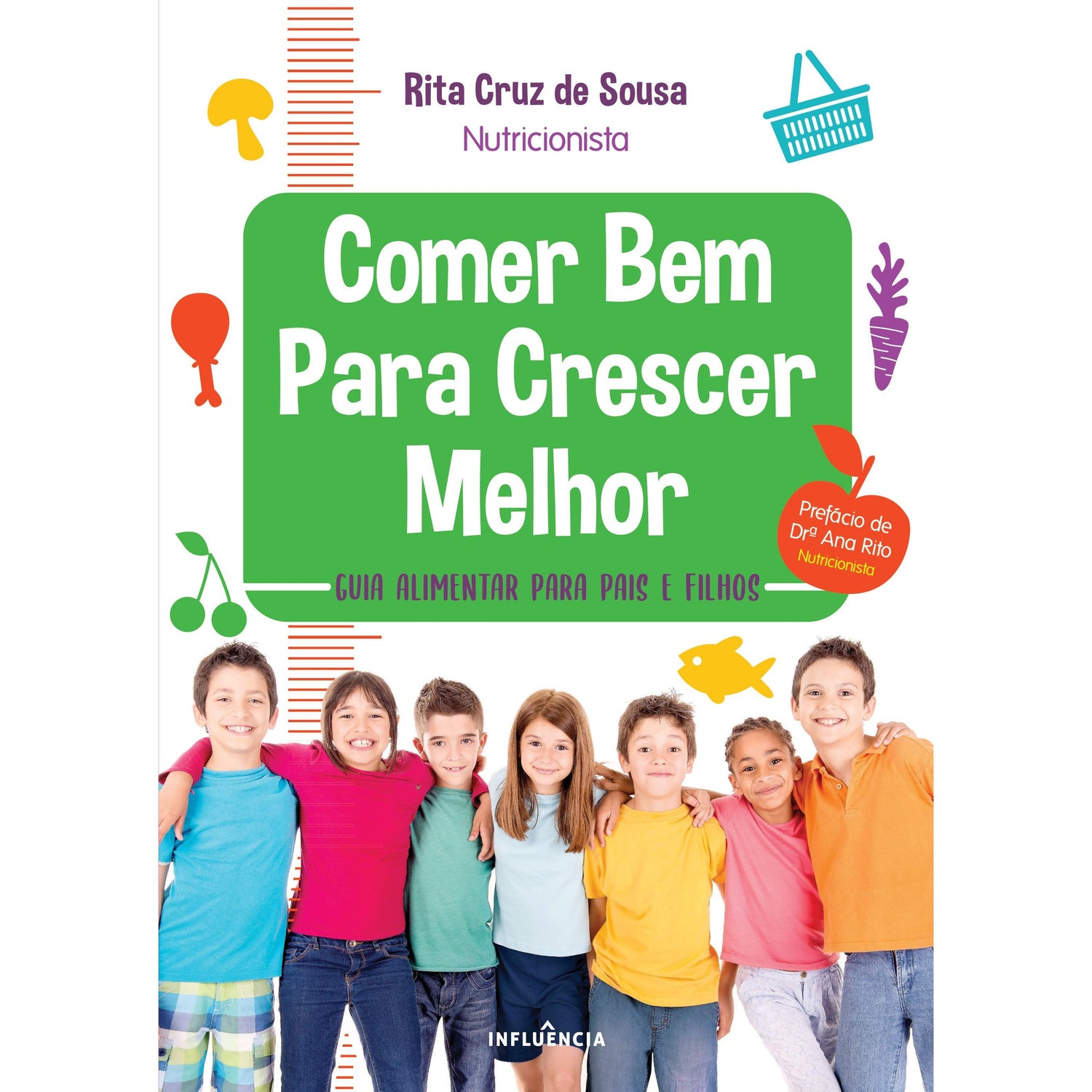 Comer Bem para Crescer Melhor de Rita Cruz Sousa
