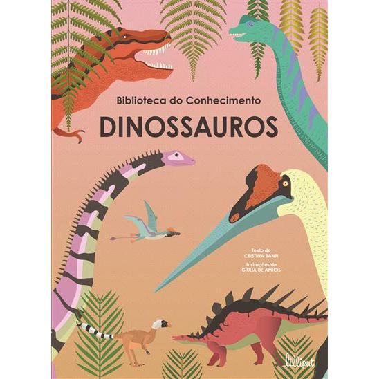 Dinossauros de Cristina Banfi - Biblioteca do Conhecimento N.º 3