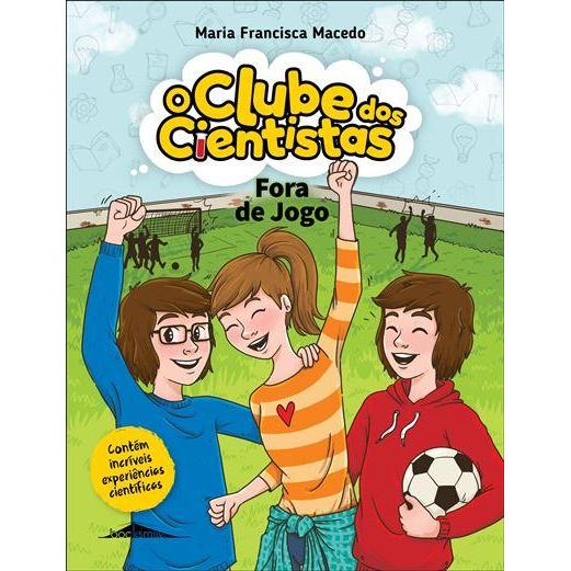Fora de Jogo de Maria Francisca Macedo - O Clube dos Cientistas N.º 14