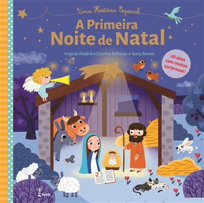 A Primeira Noite de Natal de Caroline Pellissier e Virginie Aladjidi - Uma História Especial