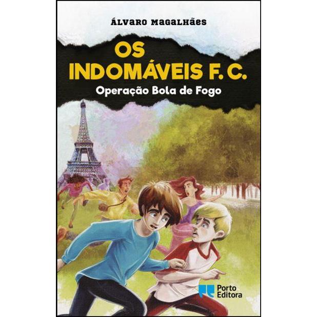 Os Indomáveis F. C. - Operação Bola de Fogo de Álvaro Magalhães