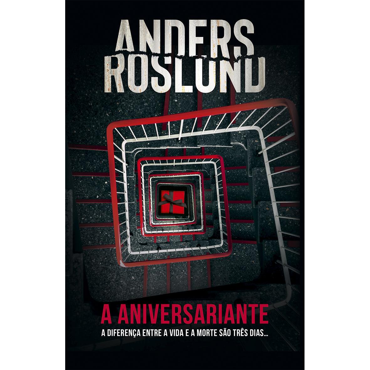 A Aniversariante de Anders Roslund