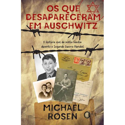 Os Que Desapareceram em Auschwitz de Michael Rosen
