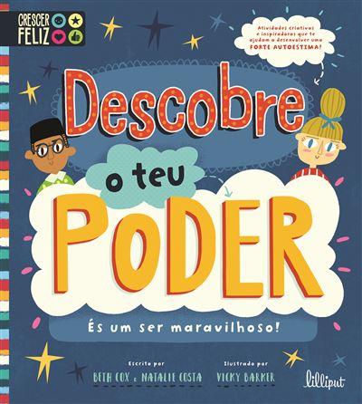 Descobre o Teu Poder - És um Ser Maravilhoso! de Beth Cox e Natalie Costa - Crescer Feliz N.º 1