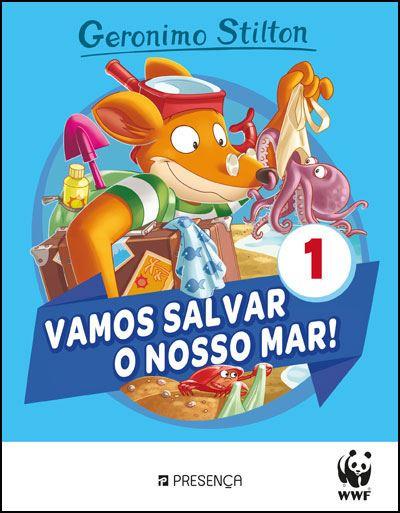 Vamos Salvar o Nosso Mar! de Geronimo Stilton