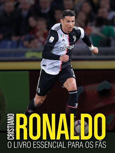 Cristiano Ronaldo - O Livro Essencial para os Fãs