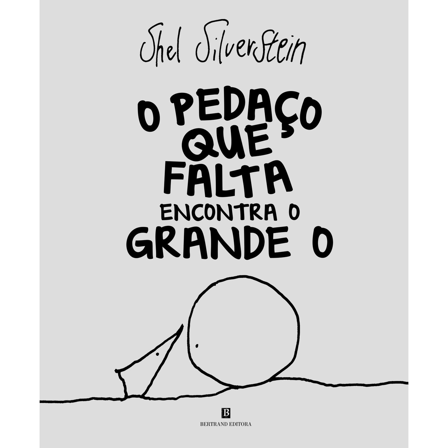 O Pedaço que Falta Encontra o Grande O de Shel Silverstein