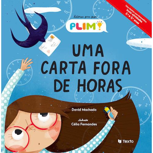 Histórias PLIM! - Uma Carta Fora de Horas de David Machado