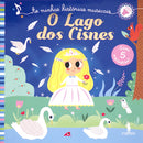 As Minhas Histórias Musicais - O Lago dos Cisnes de Hachette