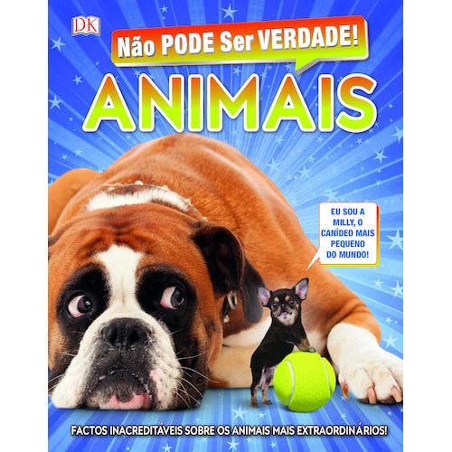 Não Pode Ser Verdade! - Animais de Dorling Kindersley