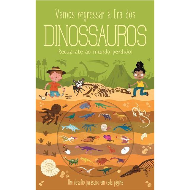 Vamos Regressar à Era dos Dinossauros de Timothy Knapman