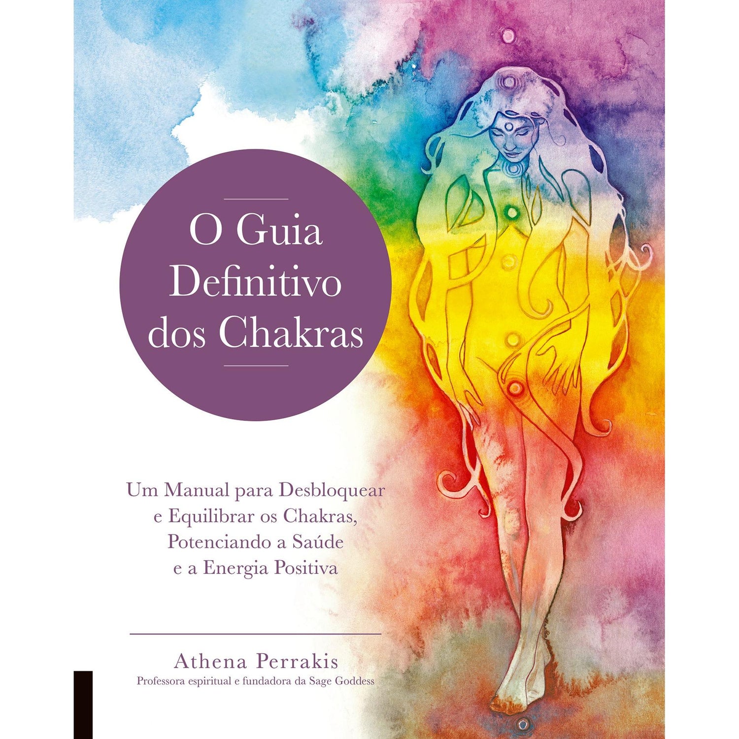 O Guia Definitivo dos Chakras de Athena Perrakis