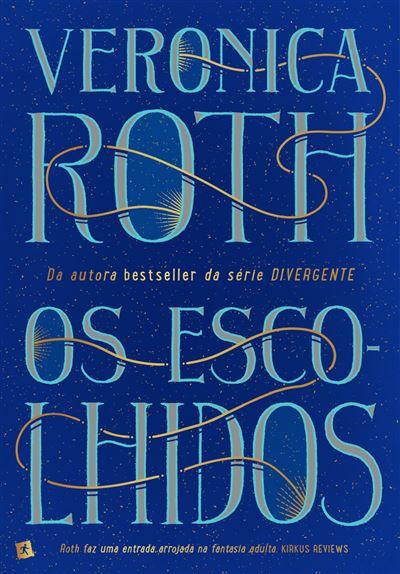 Os Escolhidos de Veronica Roth