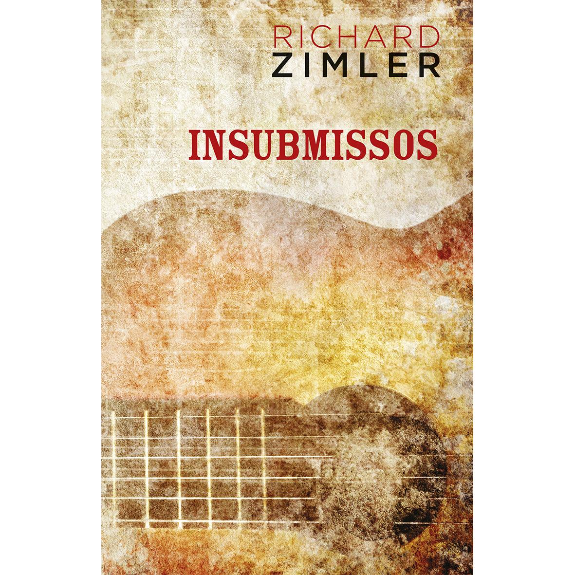 Insubmissos de Richard Zimler de Richard Zimler