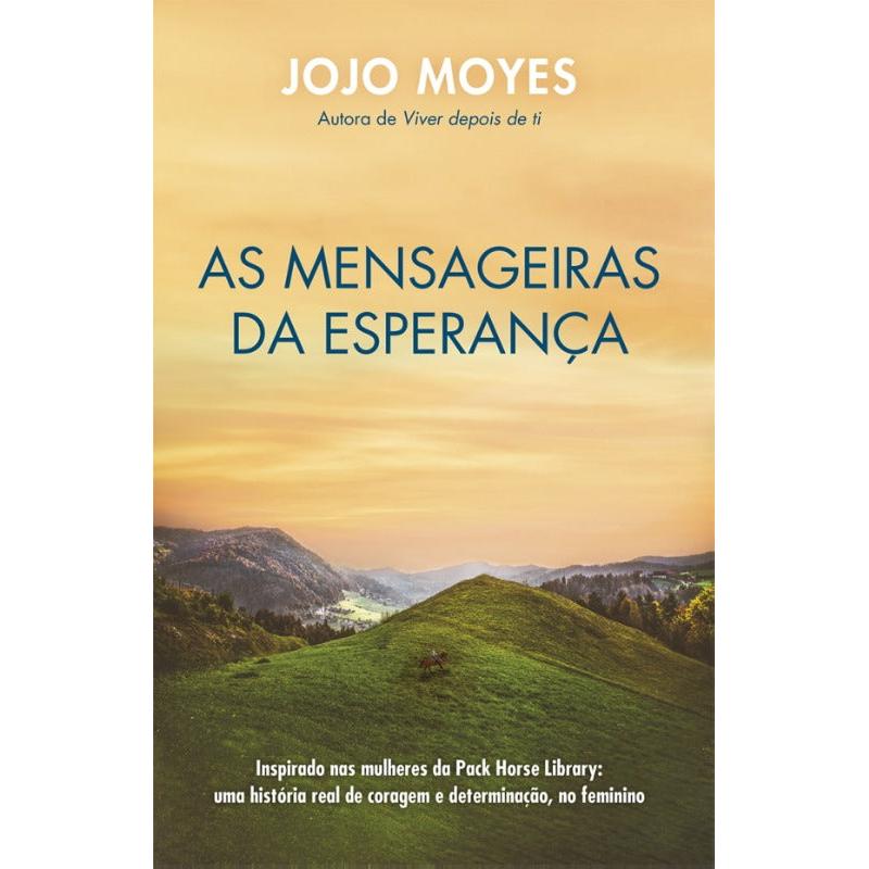 As Mensageiras da Esperança de Jojo Moyes