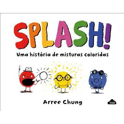 Splash! de Arree Chung