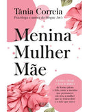 Menina, Mulher e Mãe  de Tânia Correia
