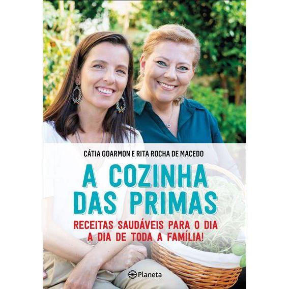 A Cozinha das Primas de Cátia Goarmon e Rita Rocha de Macedo
