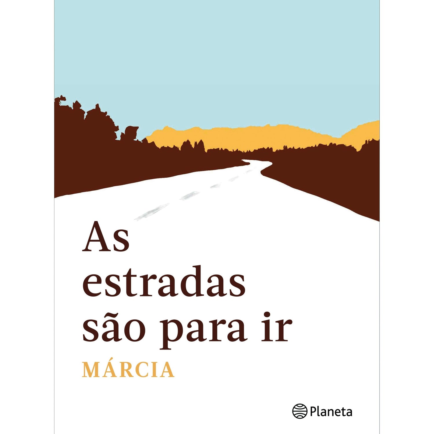 As Estradas São Para Ir de Márcia