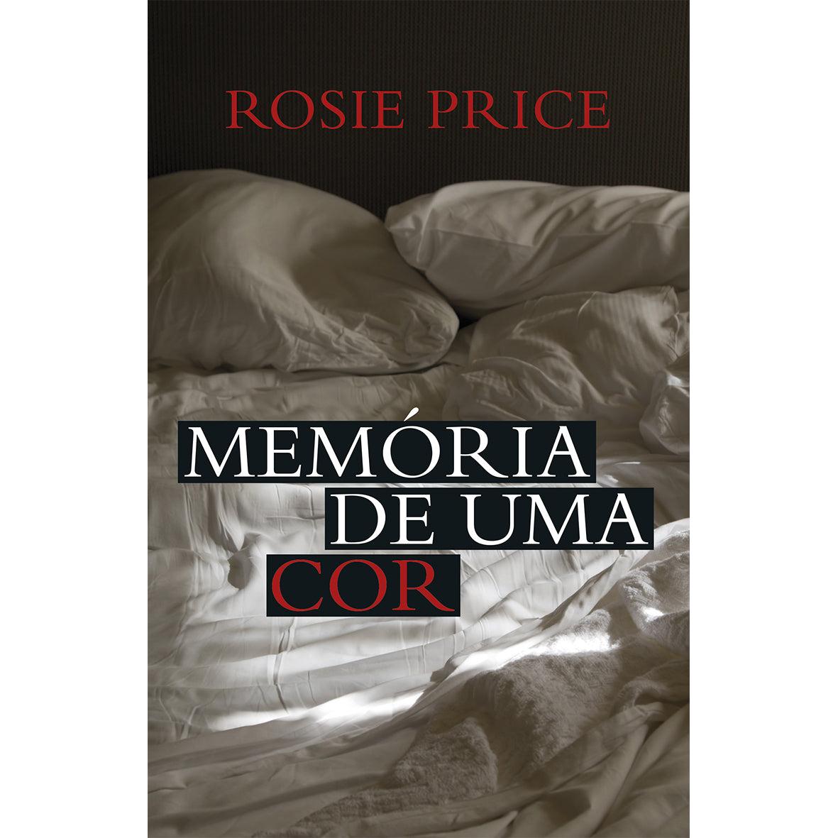 Memória de uma Cor de Rosie Price