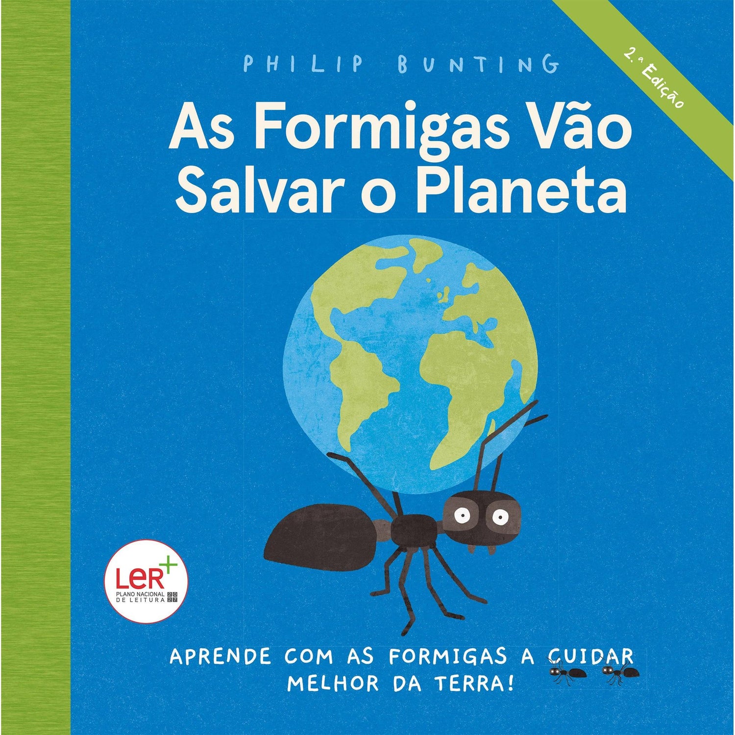 As Formigas Vão Salvar o Planeta de Philip Bunting