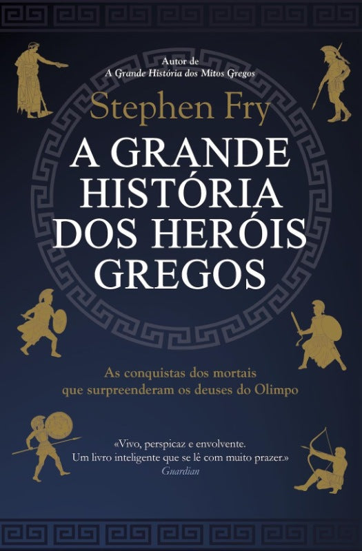 A Grande História dos Heróis Gregos de Stephen Fry