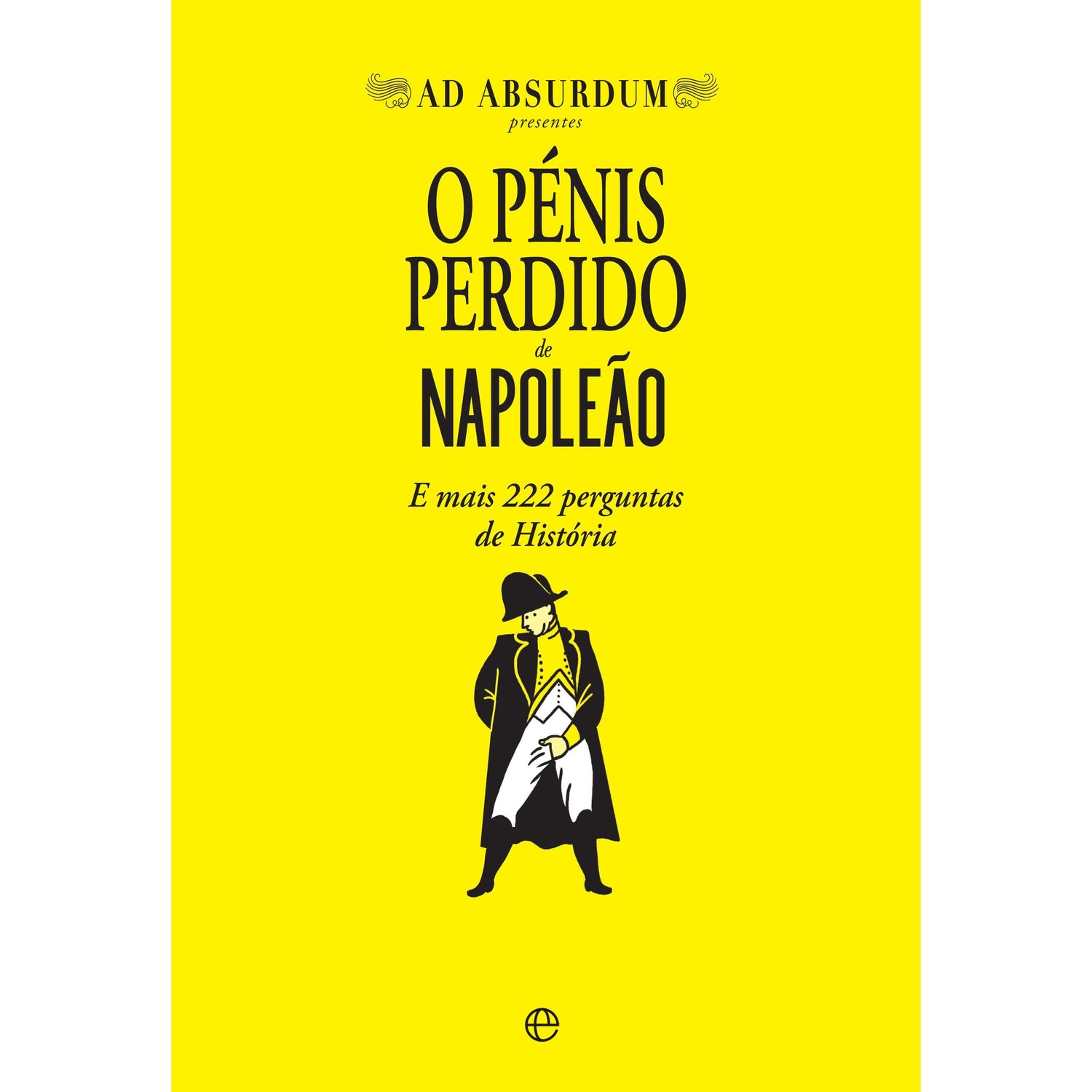O Pénis Perdido de Napoleão de Ad Absurdum