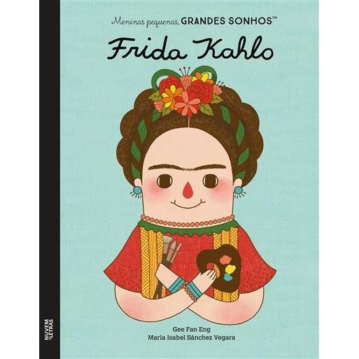 Frida Kahlo de Gee Fan Eng e Maria Isabel Sánchez Vegara