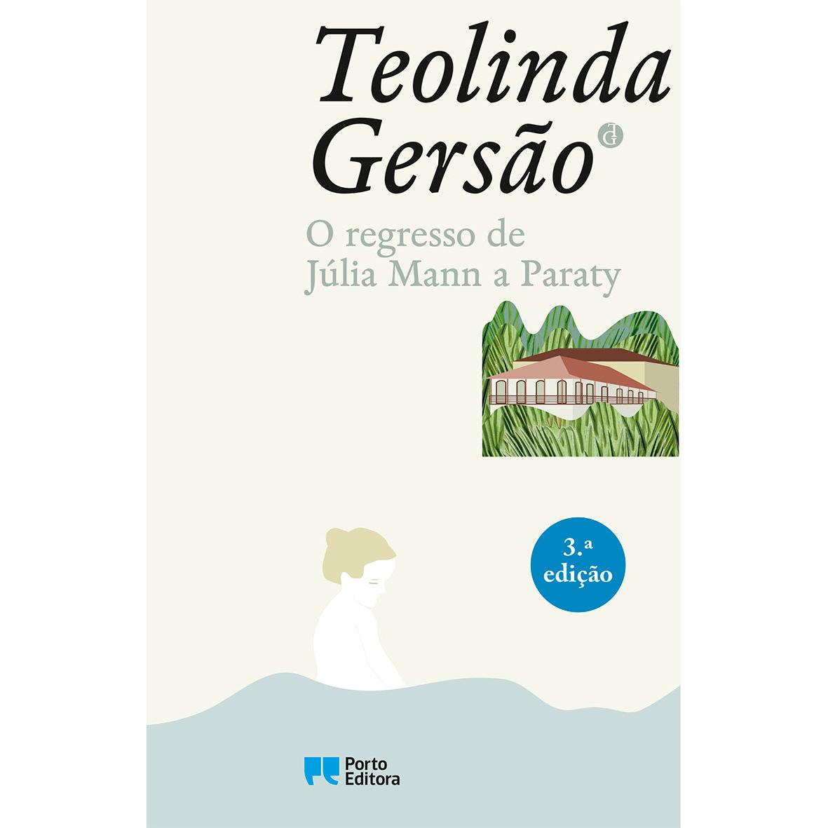 O Regresso de Júlia Mann a Paraty de Teolinda Gersão
