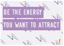 Cartão Hn Be The Energy You Want To Attr