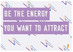 Cartão Hn Be The Energy You Want To Attr