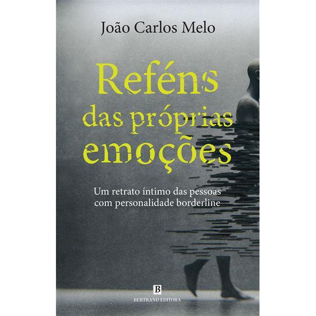 Reféns das Próprias Emoções de João Carlos Melo
