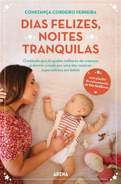 Dias Felizes, Noites Tranquilas de Constança Cordeiro Ferreira