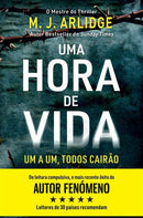Uma Hora de Vida de M. J. Arlidge - Helen Grace - Livro 9