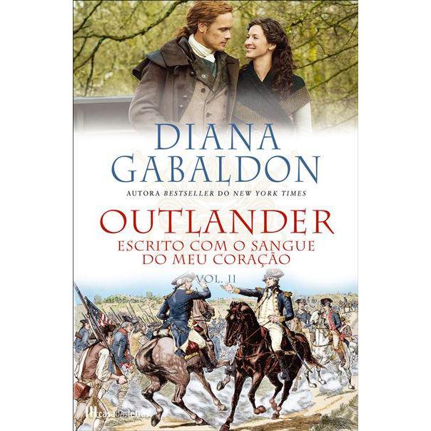 Outlander N.º 8 - Vol. II de Diana Gabaldon - Escrito com o Sangue do Meu Coração