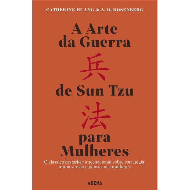 A Arte da Guerra de Sun Tzu para Mulheres de Catherine Huang e A. D. Rosenberg