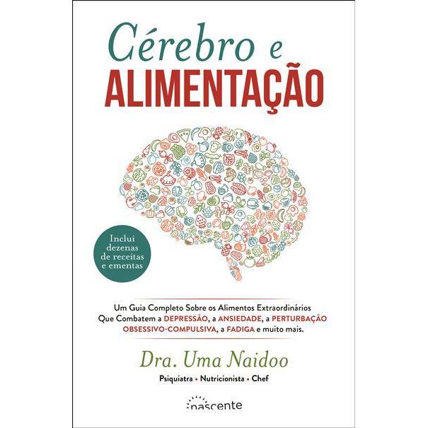 Cérebro e Alimentação de Dra. Uma Naidoo