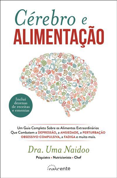 Cérebro e Alimentação de Dra. Uma Naidoo