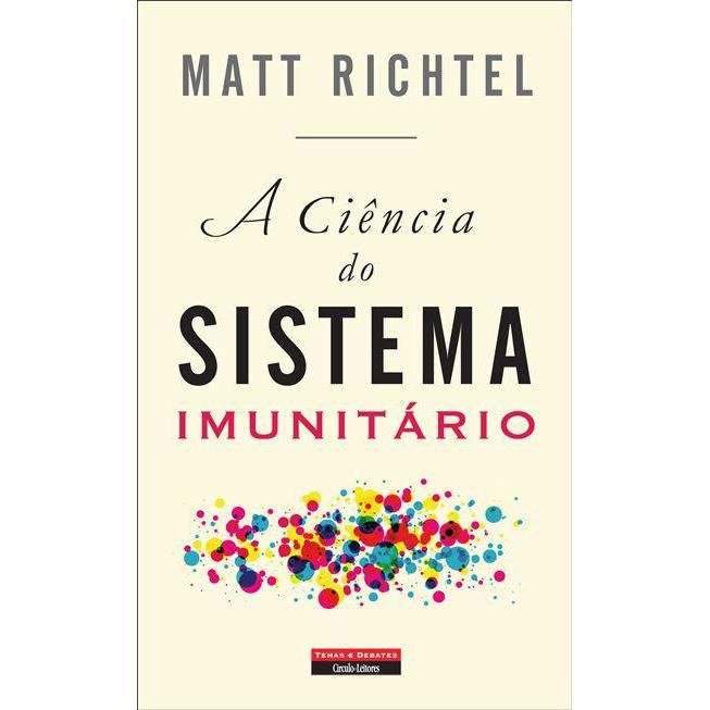 A Ciência do Sistema Imunitário de Matt Richtel
